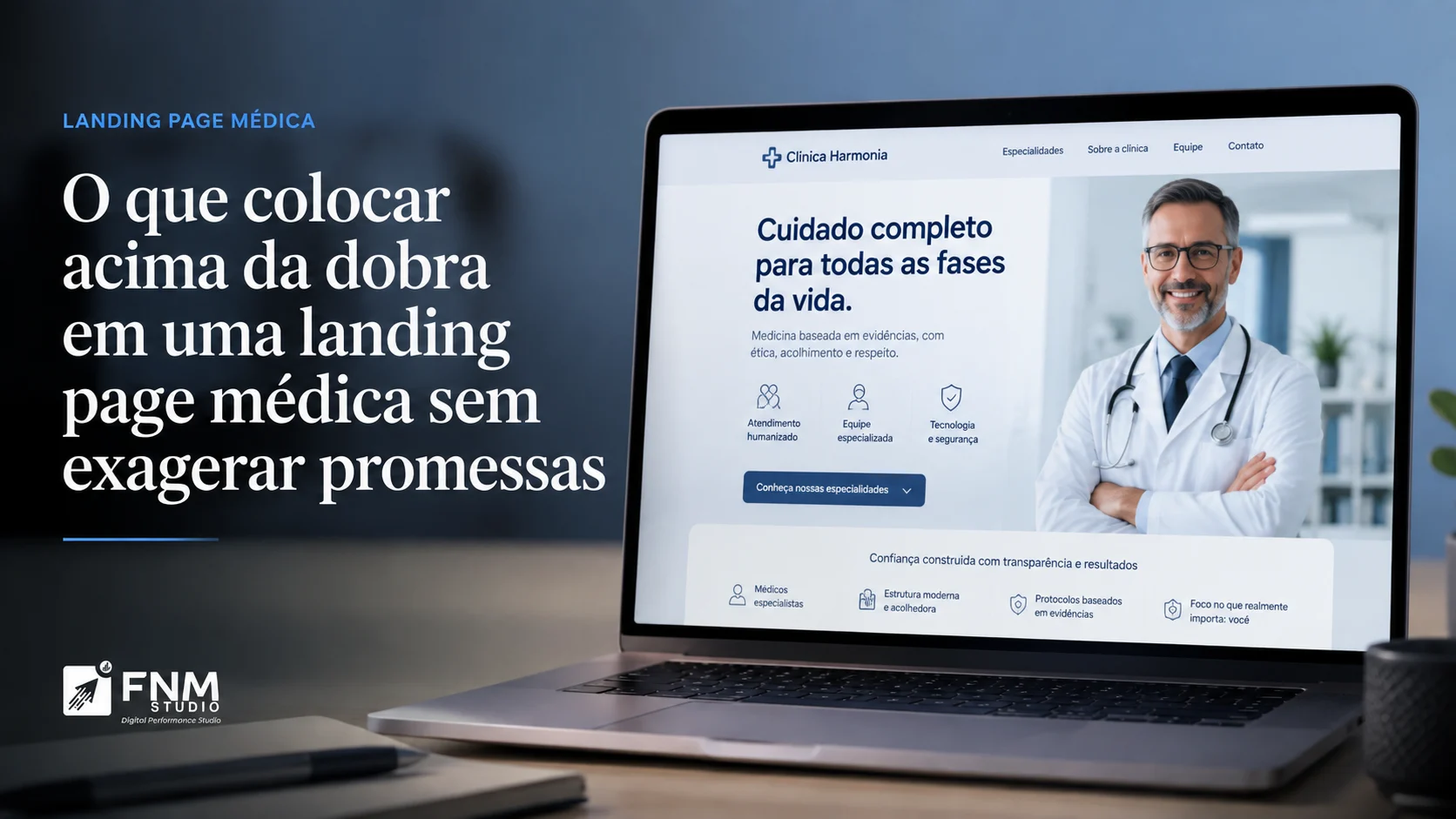 O que colocar acima da dobra em uma landing page médica sem exagerar promessas